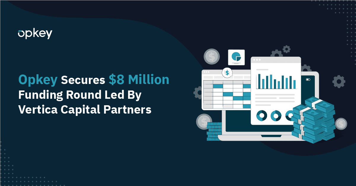 Opkey announces $8 million funding round led by Vertica Capital Partners. Illustration shows laptop with charts and graphs, stacks of money.