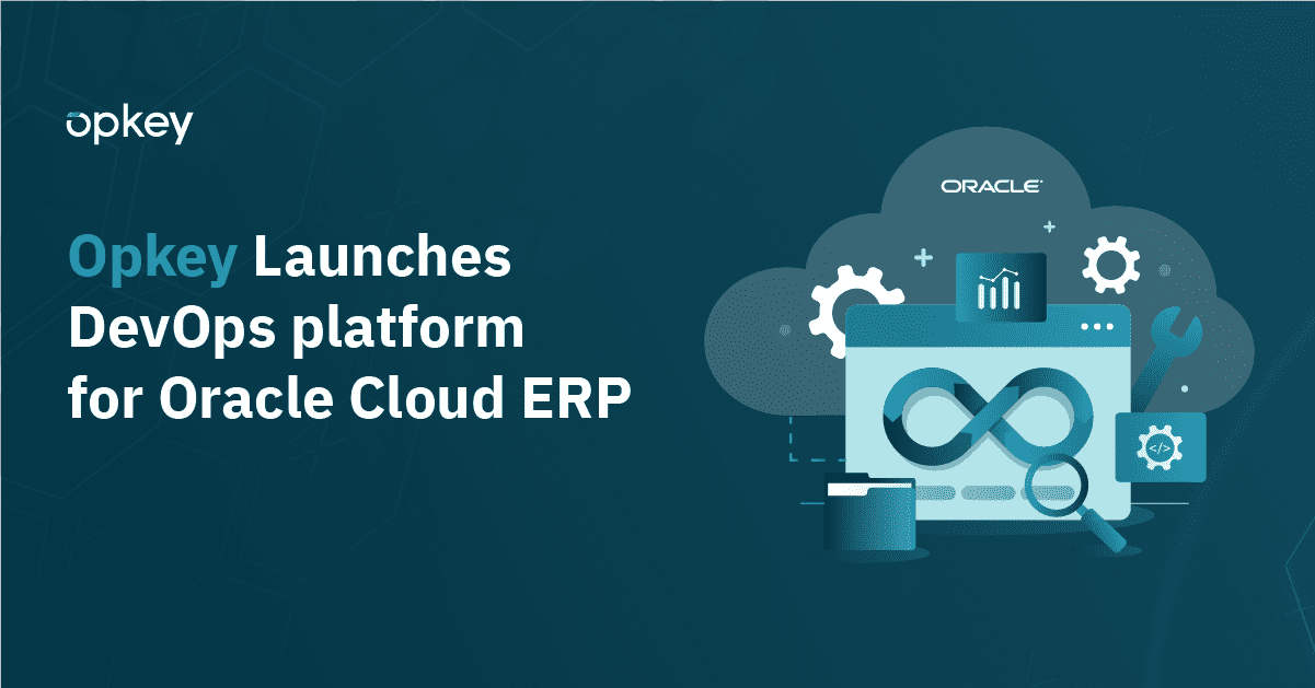Opkey DevOps platform for Oracle Cloud ERP: Continuous integration and deployment visualized.