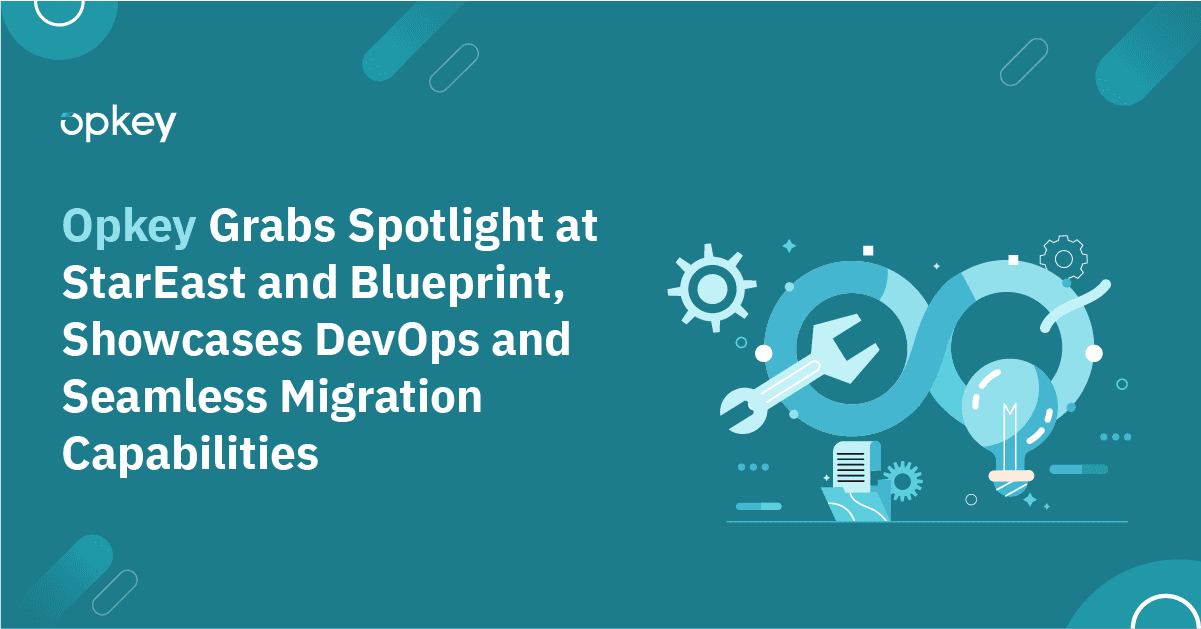Opkey showcases DevOps and seamless migration capabilities at StarEast and Blueprint.