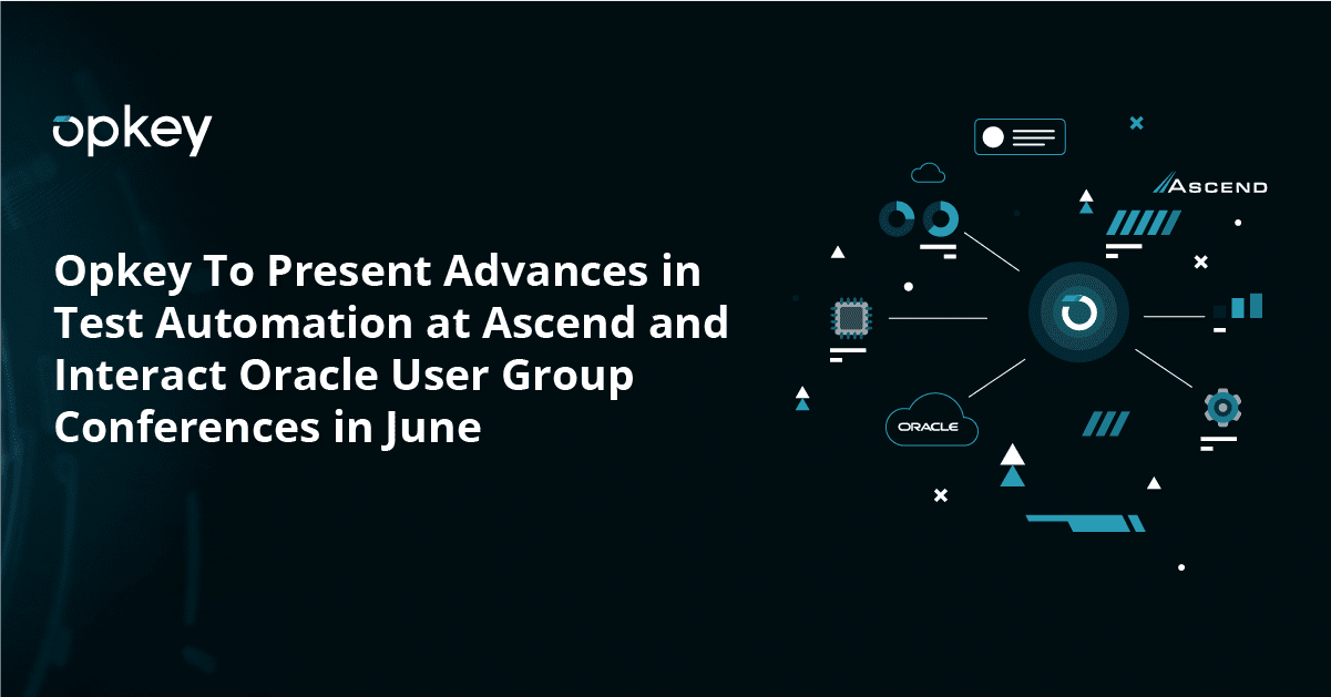 Opkey logo and graphic depicting test automation advancements at Ascend and Interact Oracle conferences.