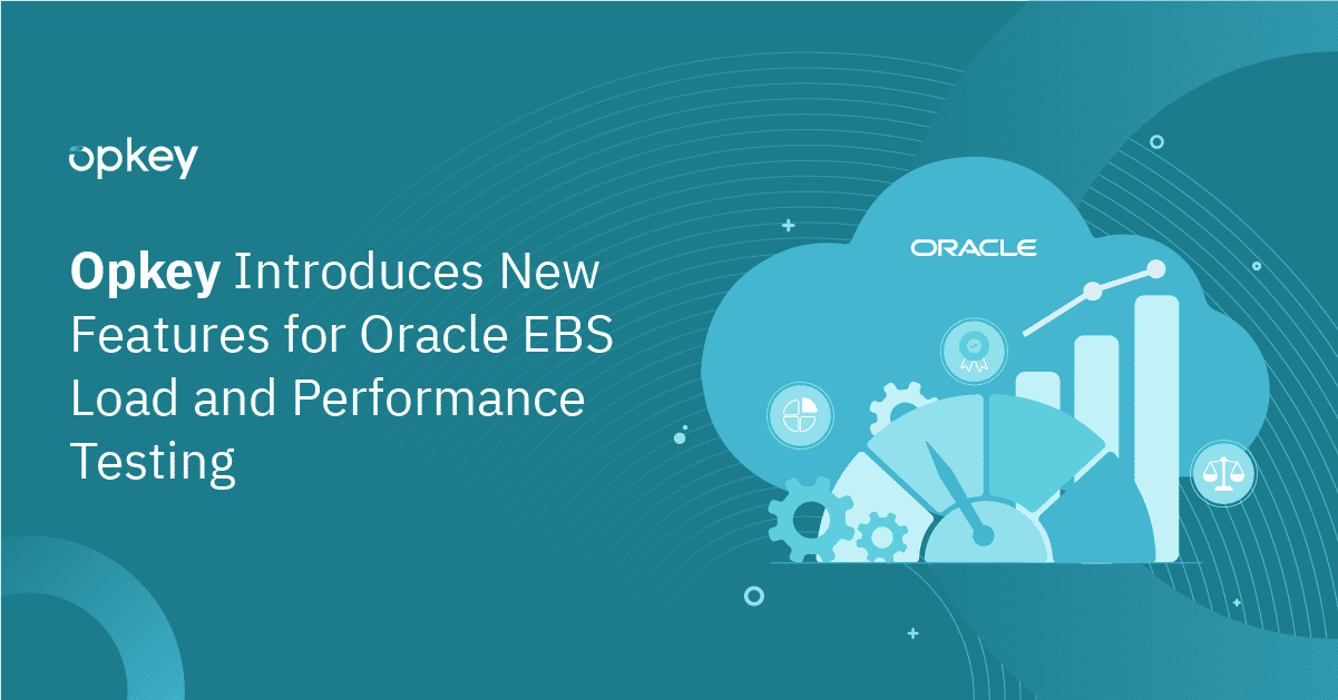 Opkey's new features boost Oracle EBS load & performance testing. Speedometer graphic shows improved results.