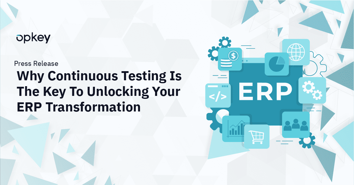 Infographic: Continuous testing unlocks ERP transformation. Key to successful ERP implementation.