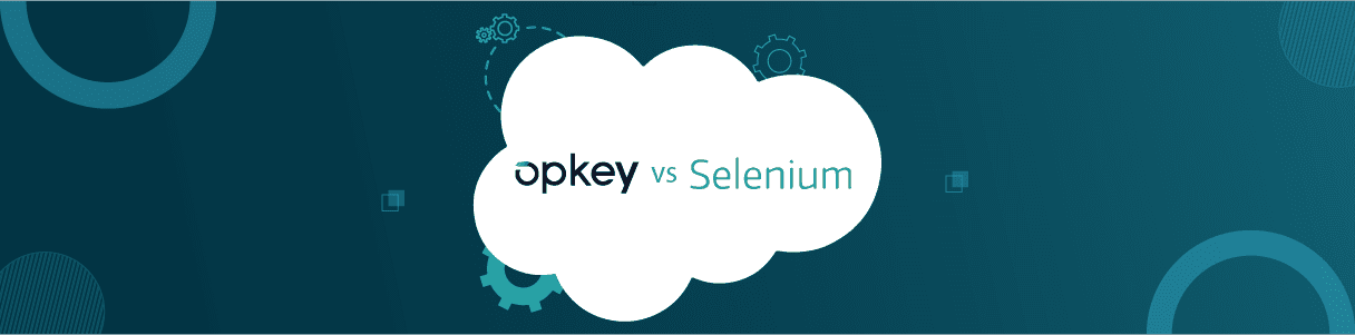 Opkey vs Selenium: Cloud-based test automation comparison for Salesforce.