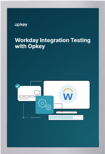 Diagram showing Workday integration testing with Opkey. A computer screen displays the Workday logo, connected to a credit card and gear icons.