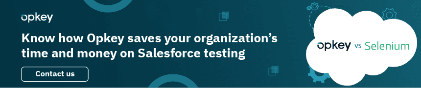 Opkey vs. Selenium: Test Automation for Salesforce 1 Salesforce testing