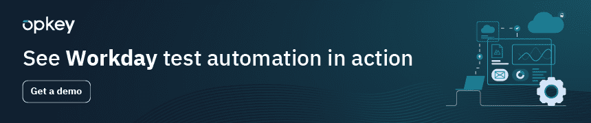 Test Automation for Workday: The Basics 2 Automation testing for Workday Get demo