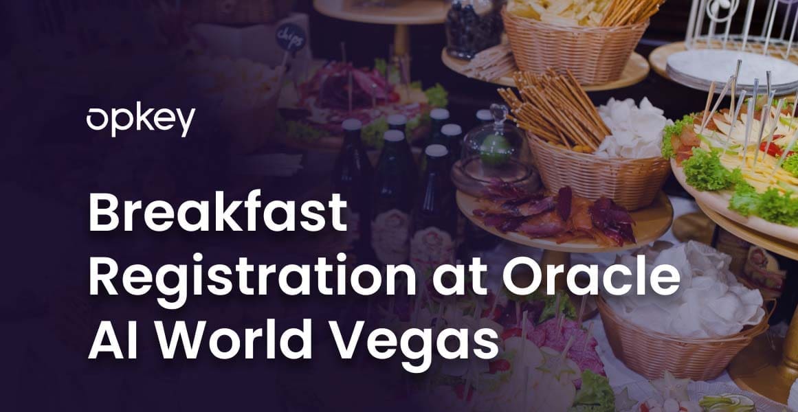 Opkey Breakfast Registration at Oracle AI World Vegas